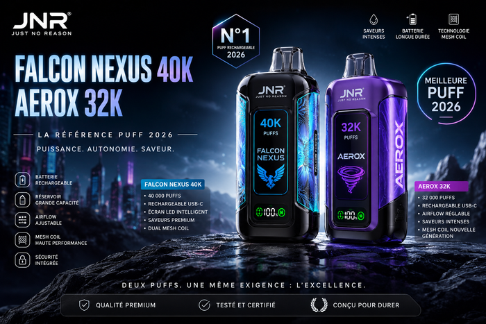 Puff rechargeable JNR Falcon Nexus 40K et Aerox 32K - meilleure puff 2026