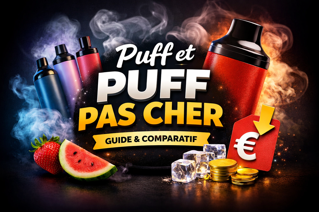 Puff pas cher guide pour choisir la meilleure puff